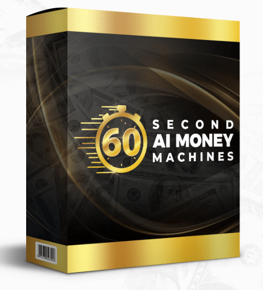 60 second ai money machines