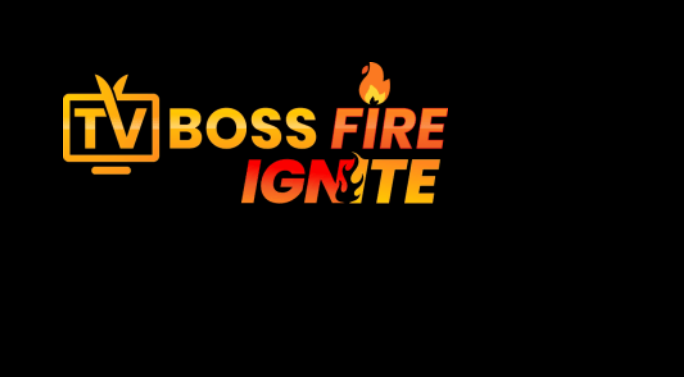 tvboss fire ignite