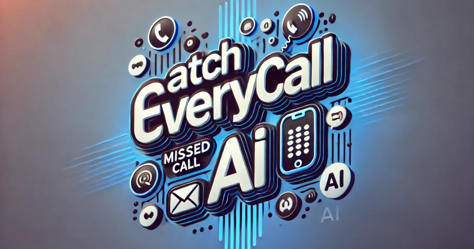 catcheverycall ai